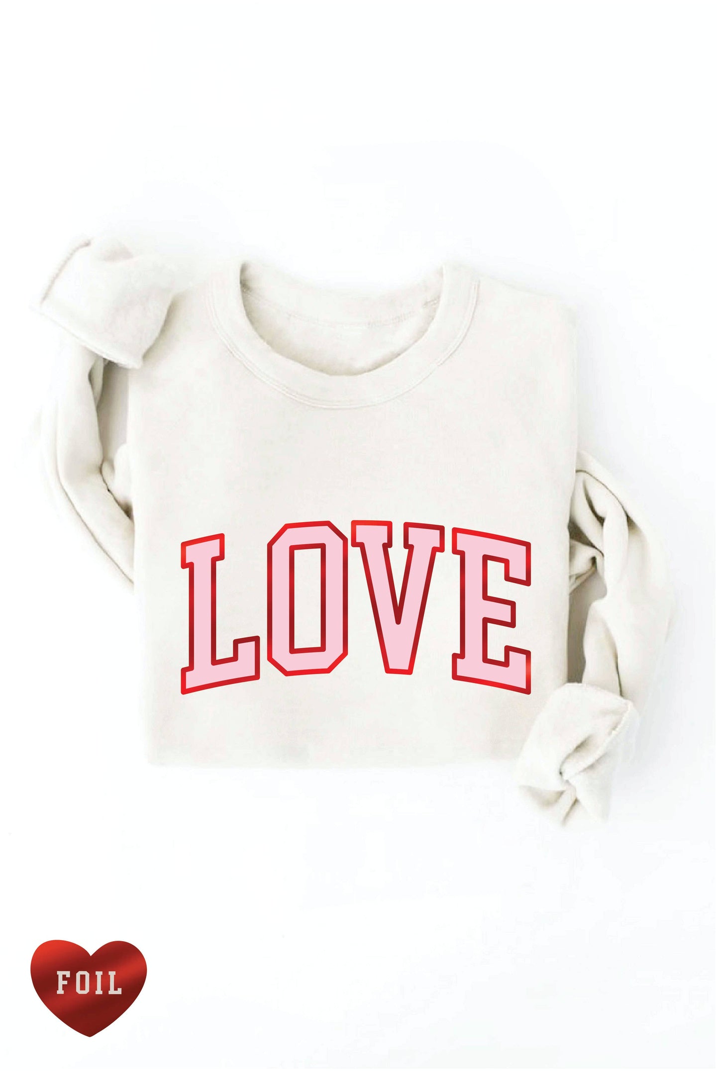 LOVE FOIL Graphic Sweatshirt: L / ROSE