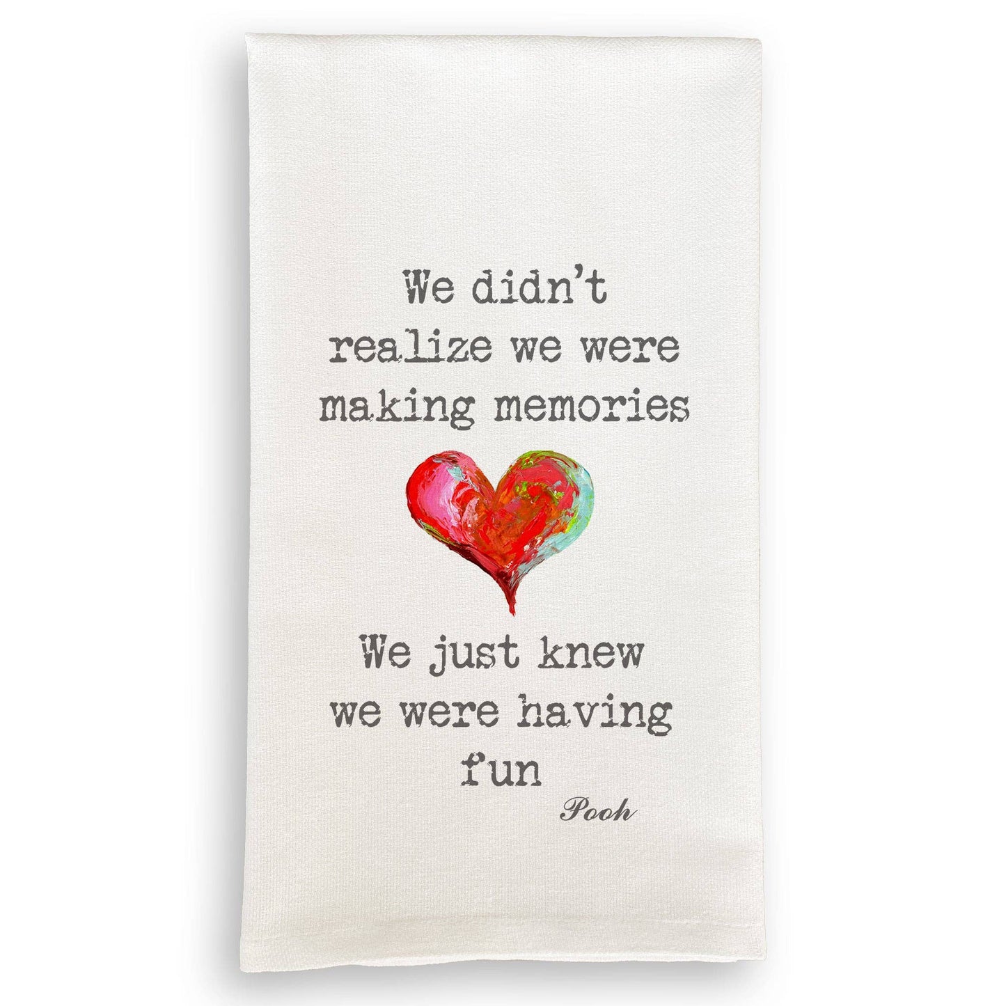 We Just Knew We Were Having Fun: Dishtowel / -