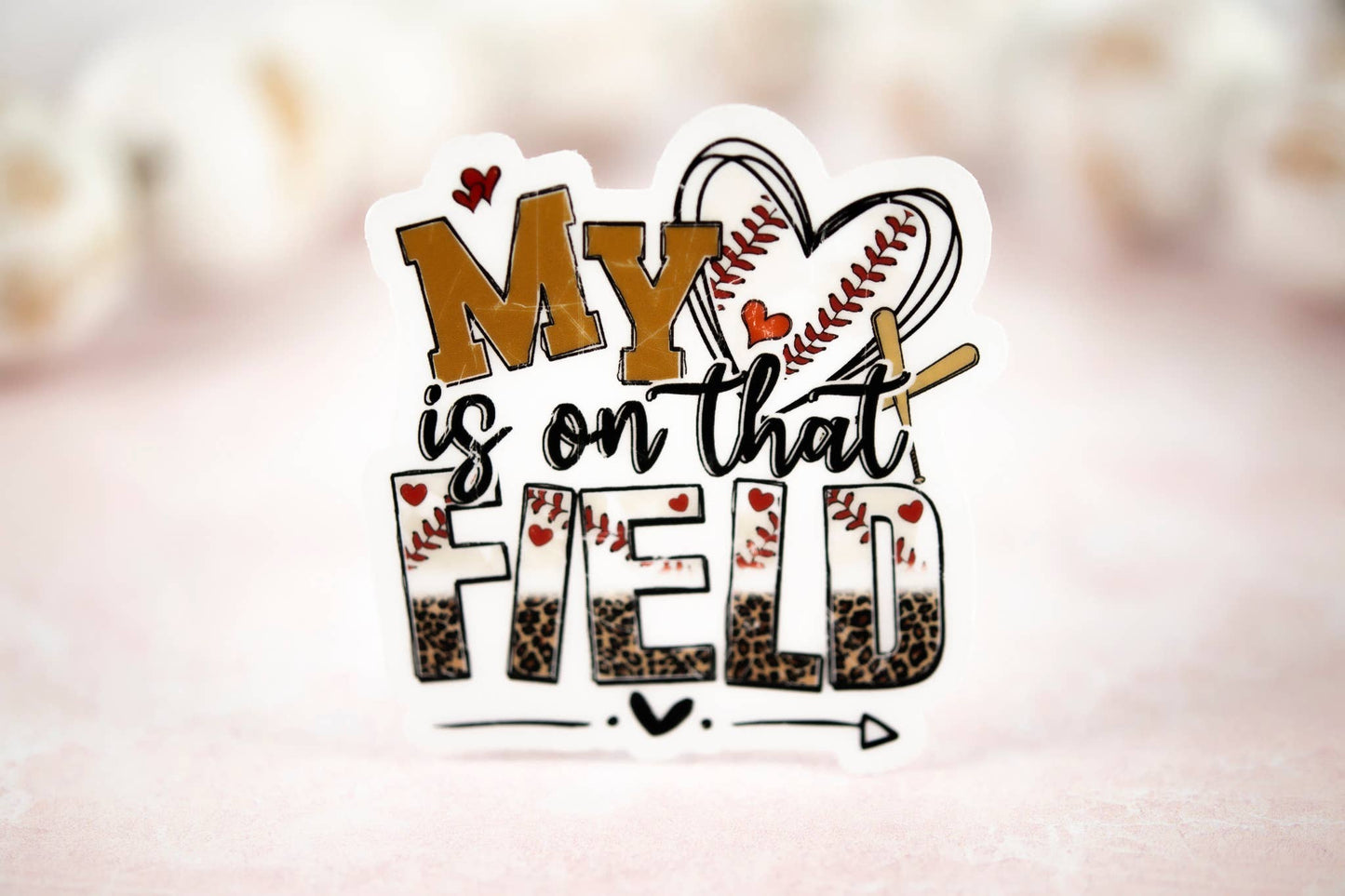 My Heart Is On The Field, Baseball Vinyl Sticker, 3x3 in.