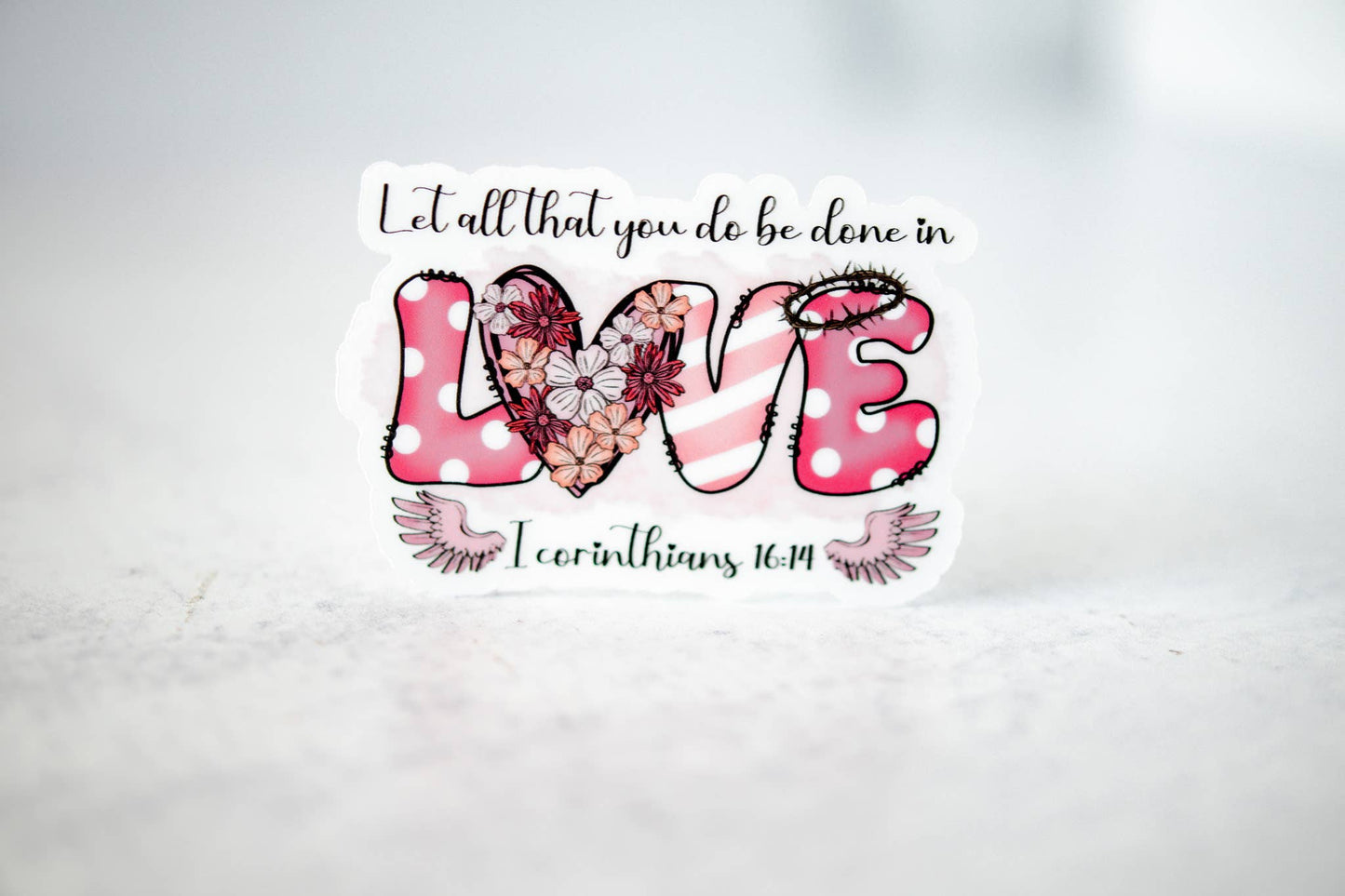Be Done In Love, Vinyl Sticker, 3x3 in.