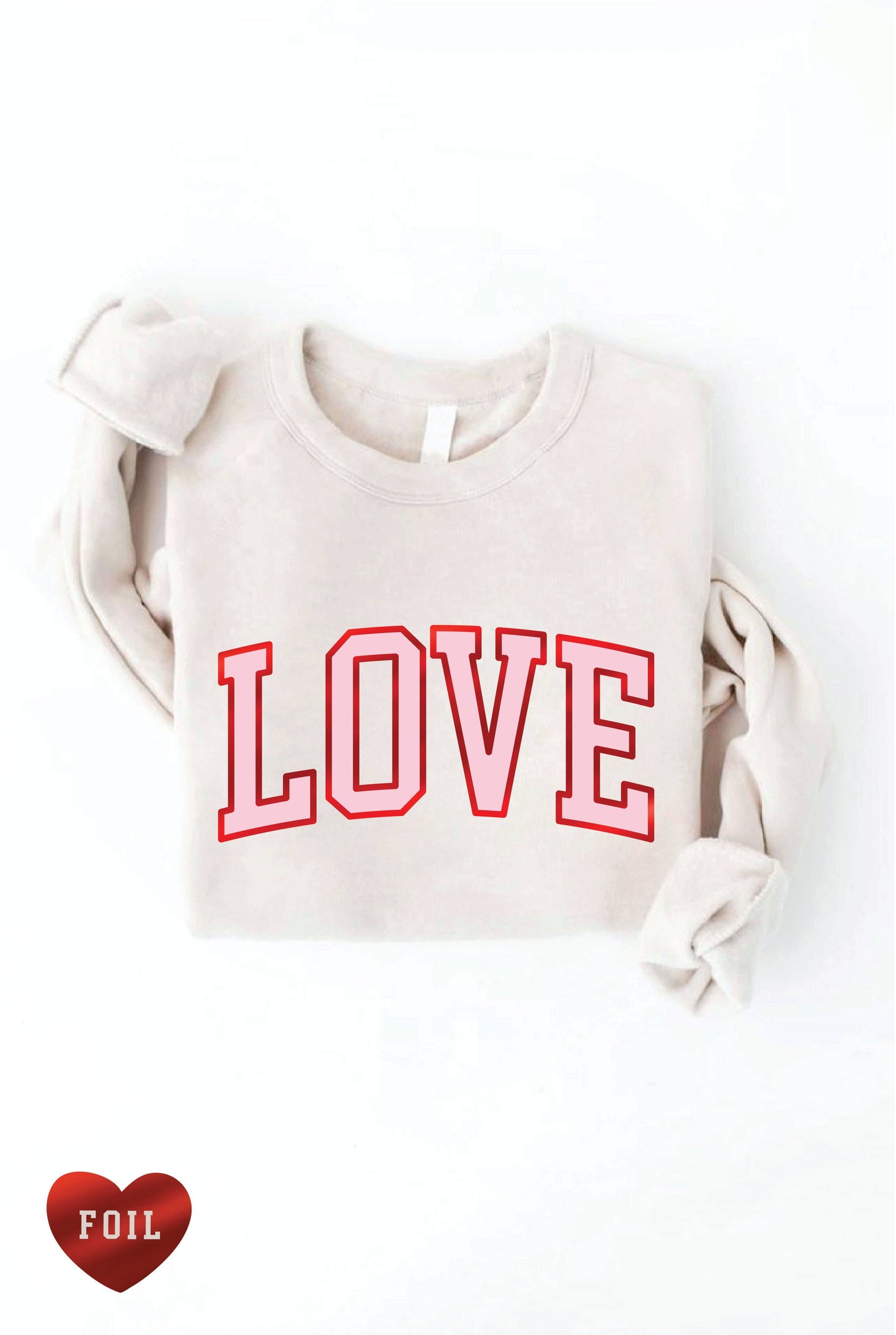 LOVE FOIL Graphic Sweatshirt: L / ROSE