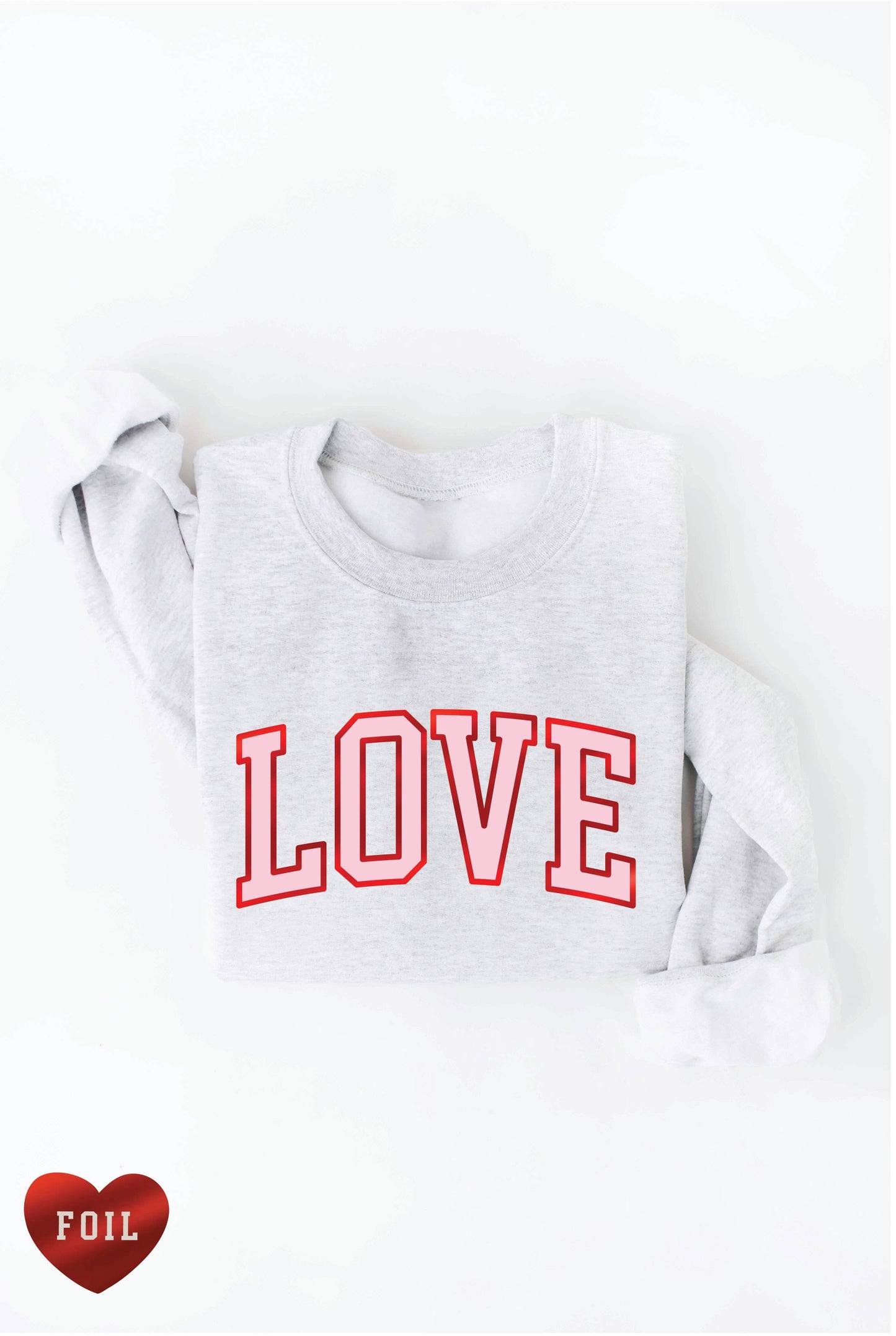 LOVE FOIL Graphic Sweatshirt: L / ROSE