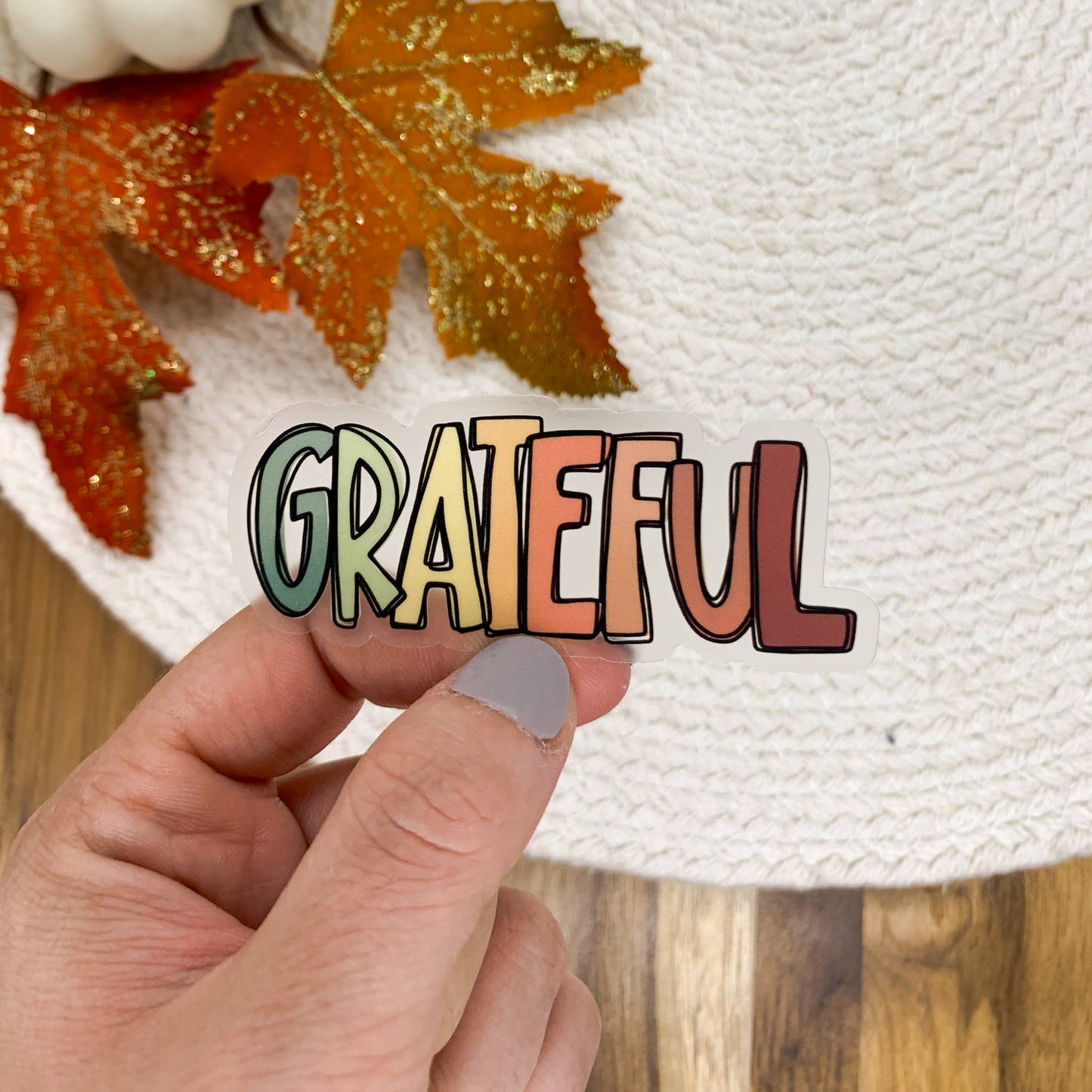 Grateful, Multicolor, Fall, Clear Vinyl Sticker, 3x3 Inch