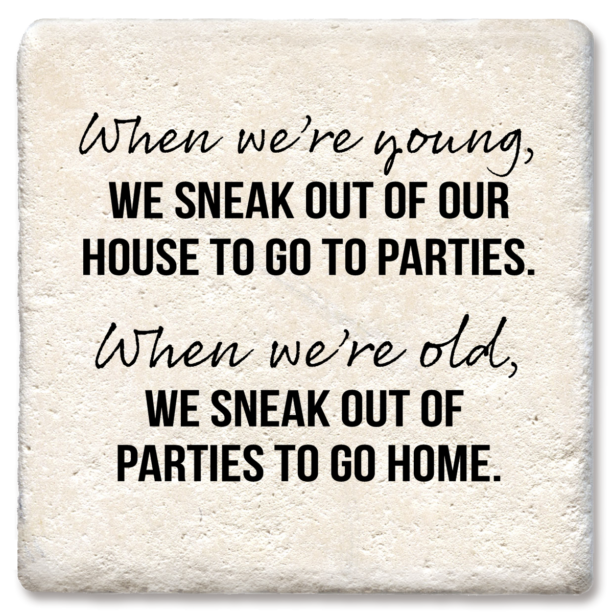 When we're young coaster: Ceramic