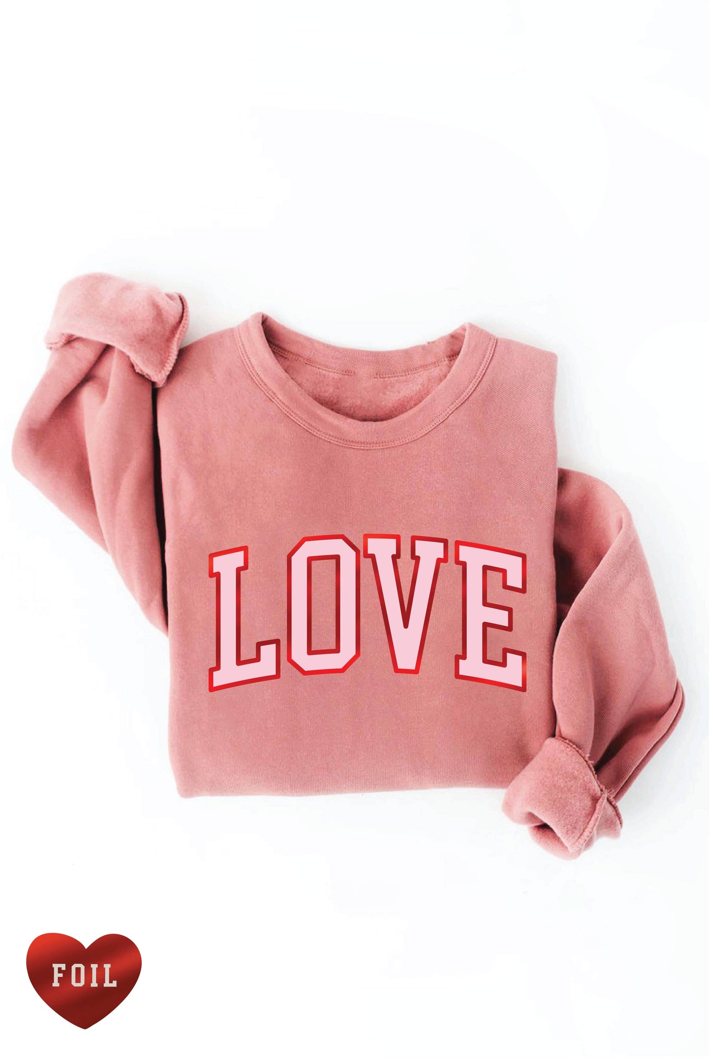 LOVE FOIL Graphic Sweatshirt: L / ROSE