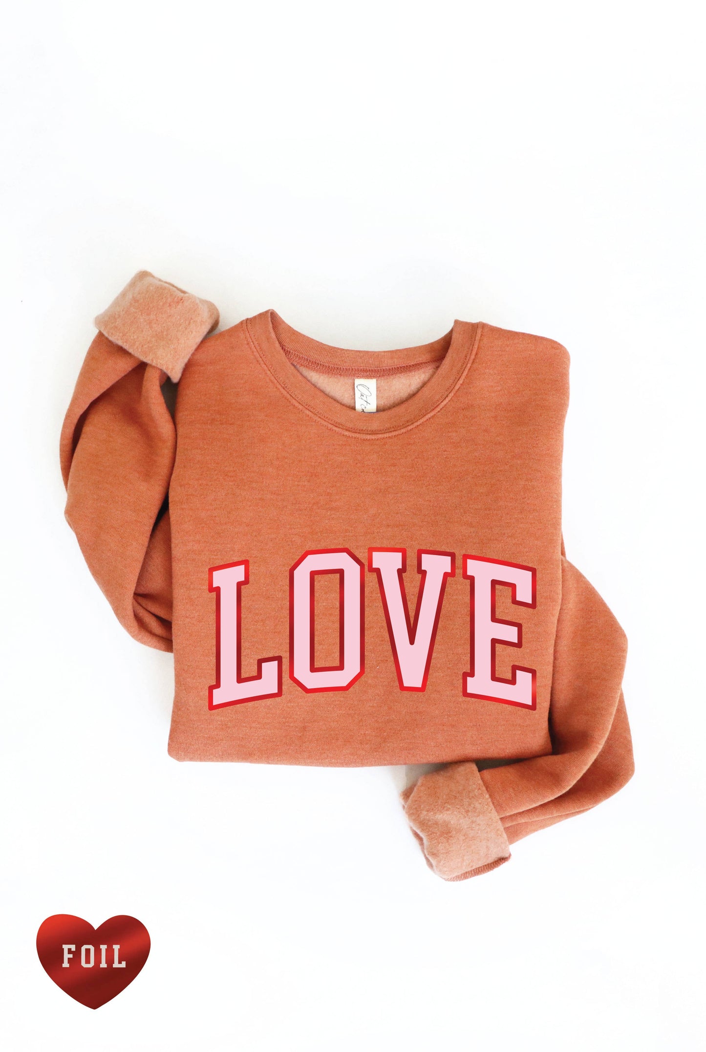 LOVE FOIL Graphic Sweatshirt: L / ROSE