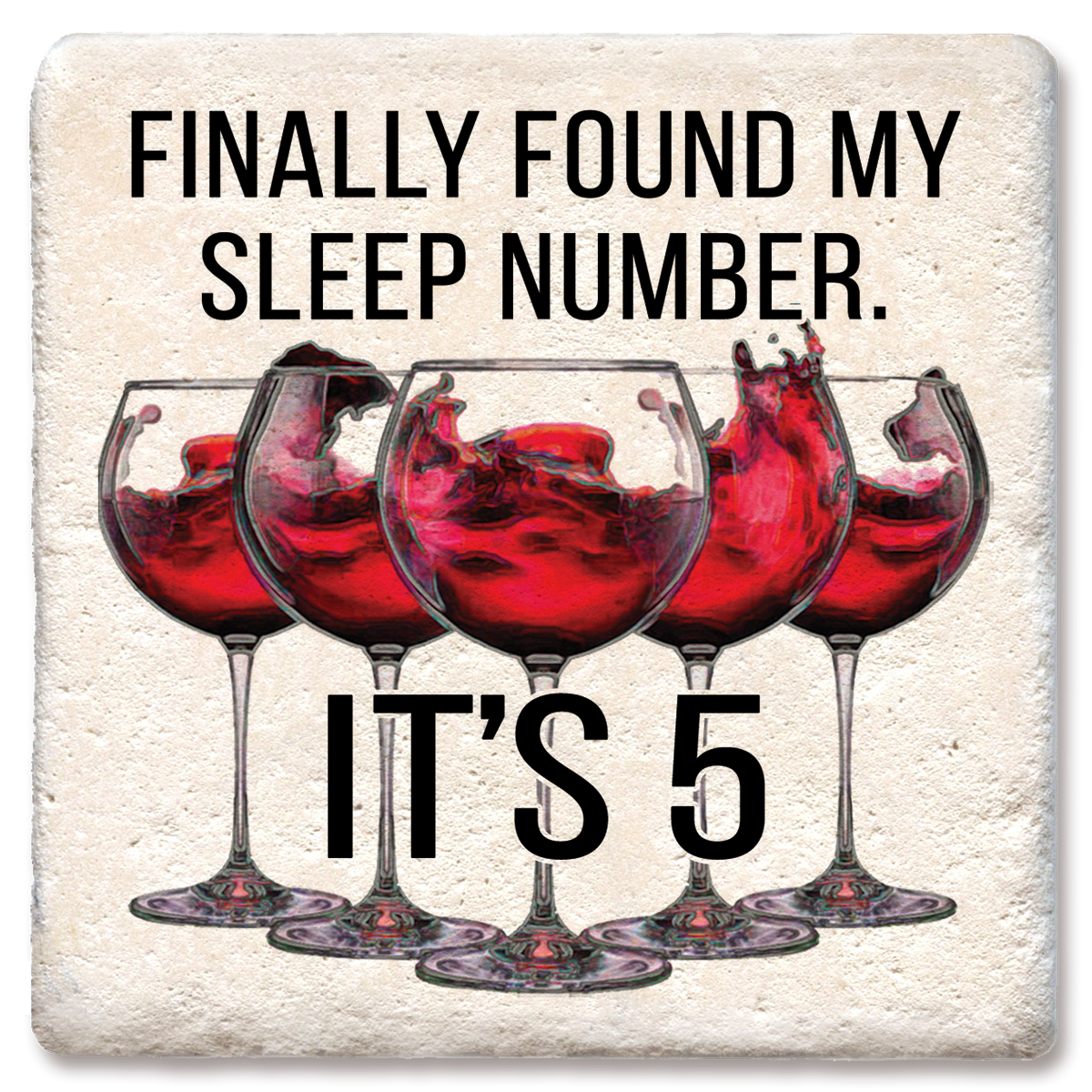 I found my sleep number coaster: Ceramic