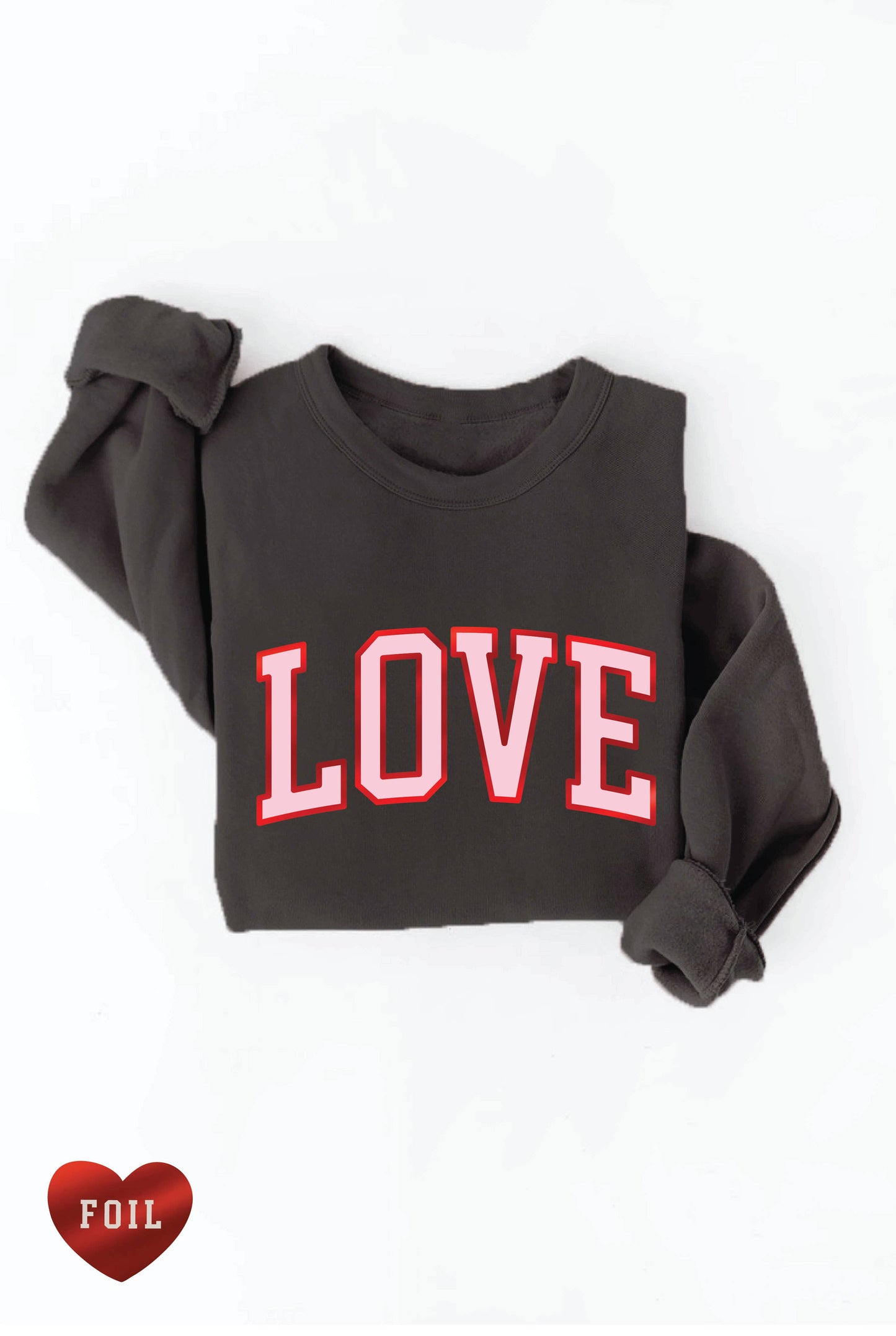 LOVE FOIL Graphic Sweatshirt: L / ROSE