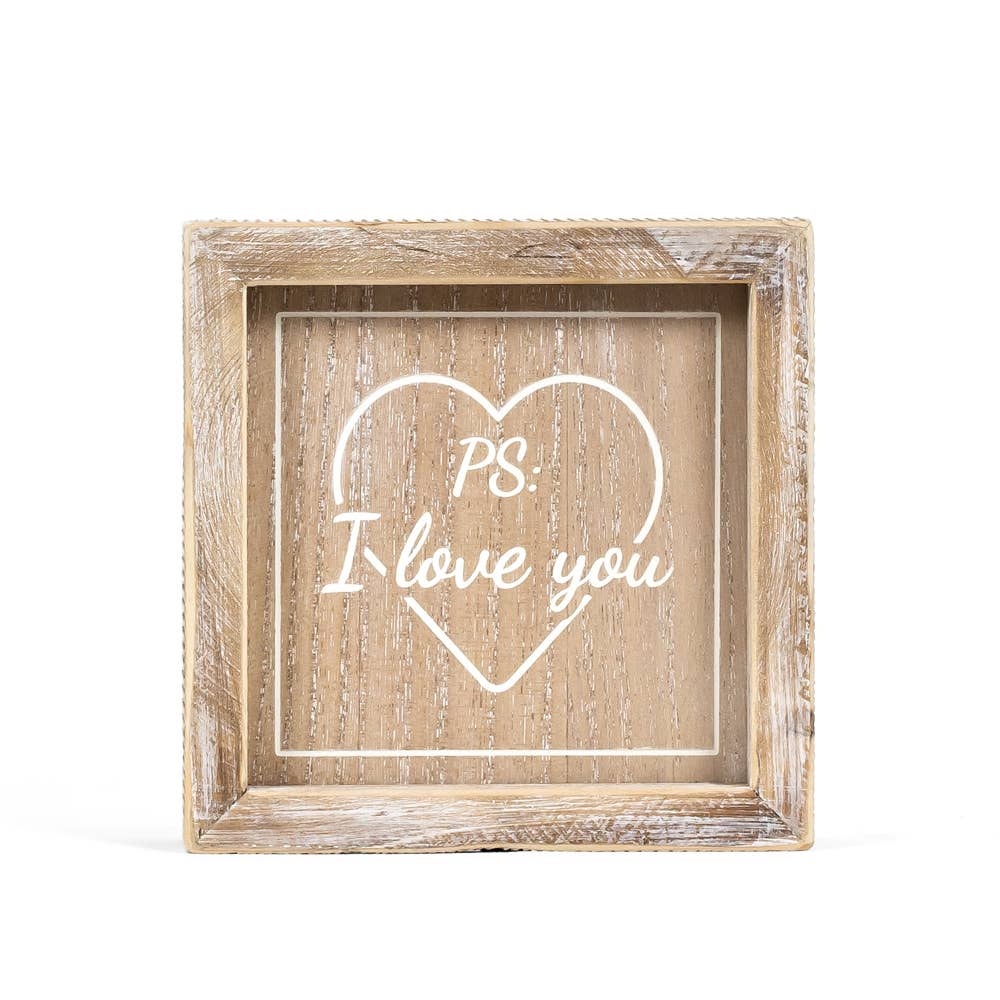 11831 - 6x6x1.5 wd frmd sn (PS / LOVE) VALENTINE EVERYDAY