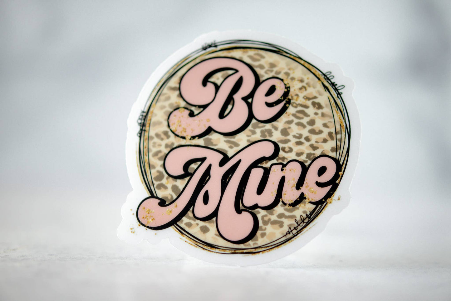 Be Mine, Vinyl Sticker, 3x3 in.