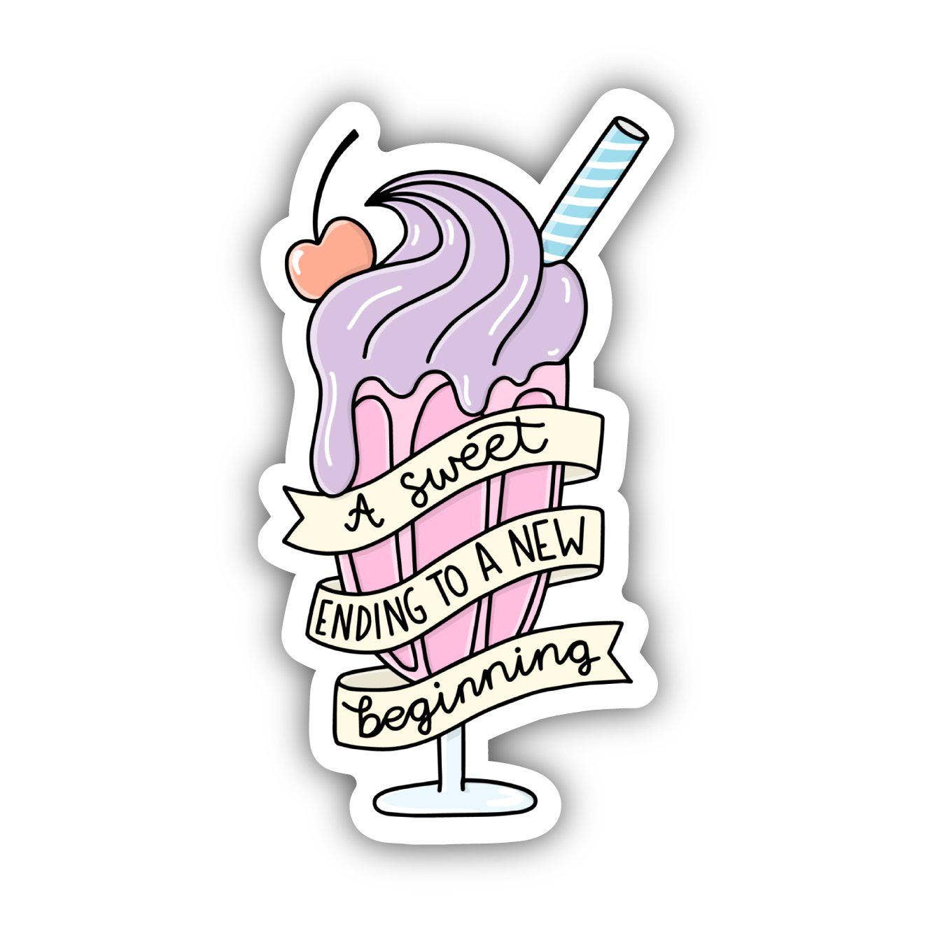 A Sweet Ending To A New Beginning Sticker