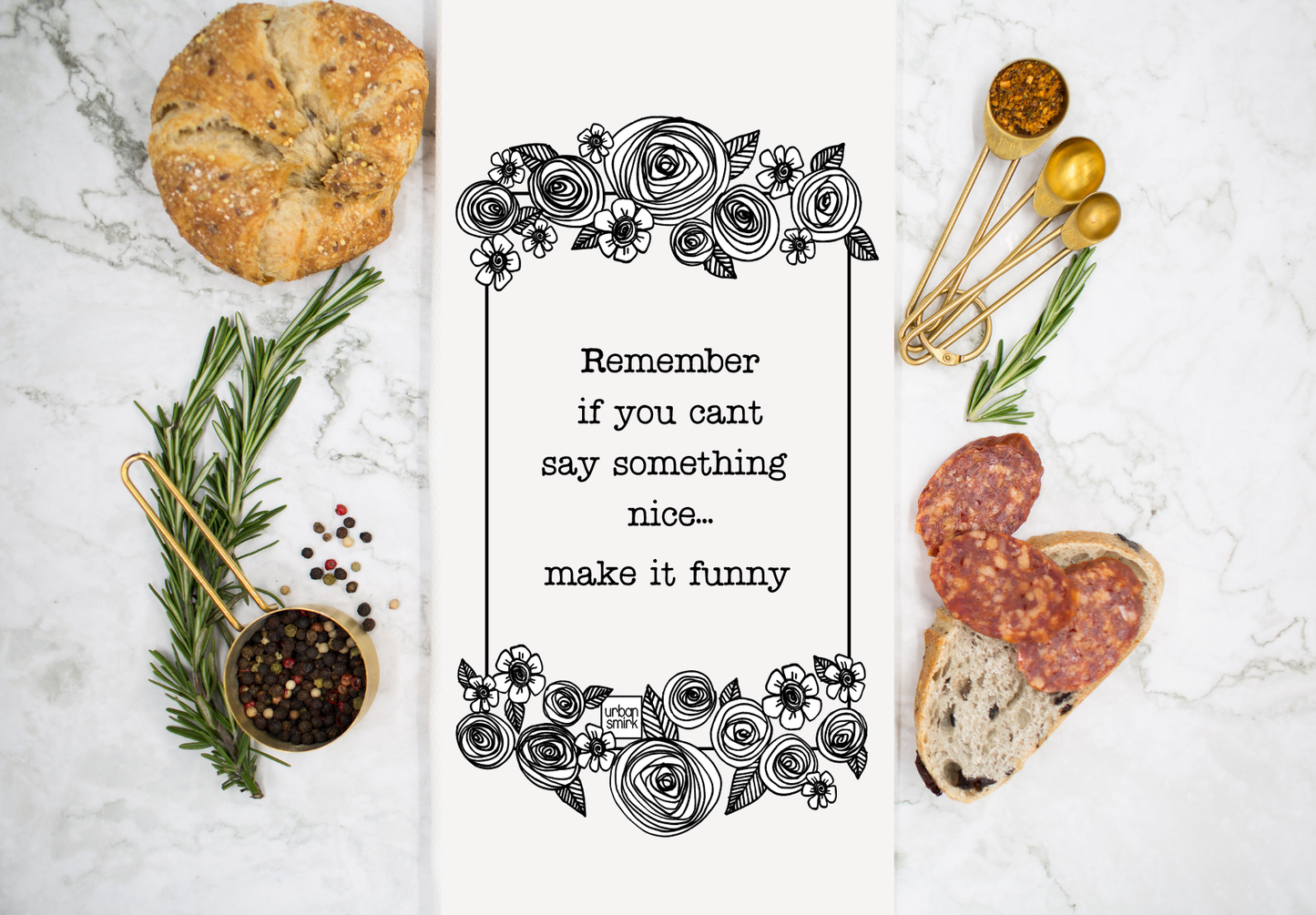 Can't Say Something Nice, Make It Funny Sassy Kitchen Towel