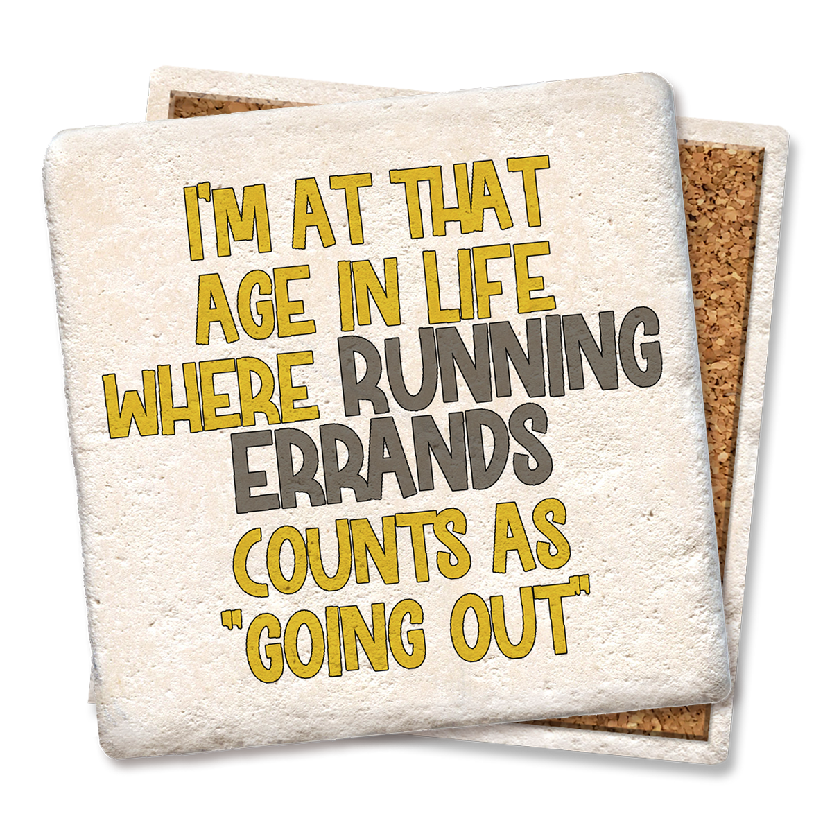 Coaster I'm at that Age in Life Drink Coasters