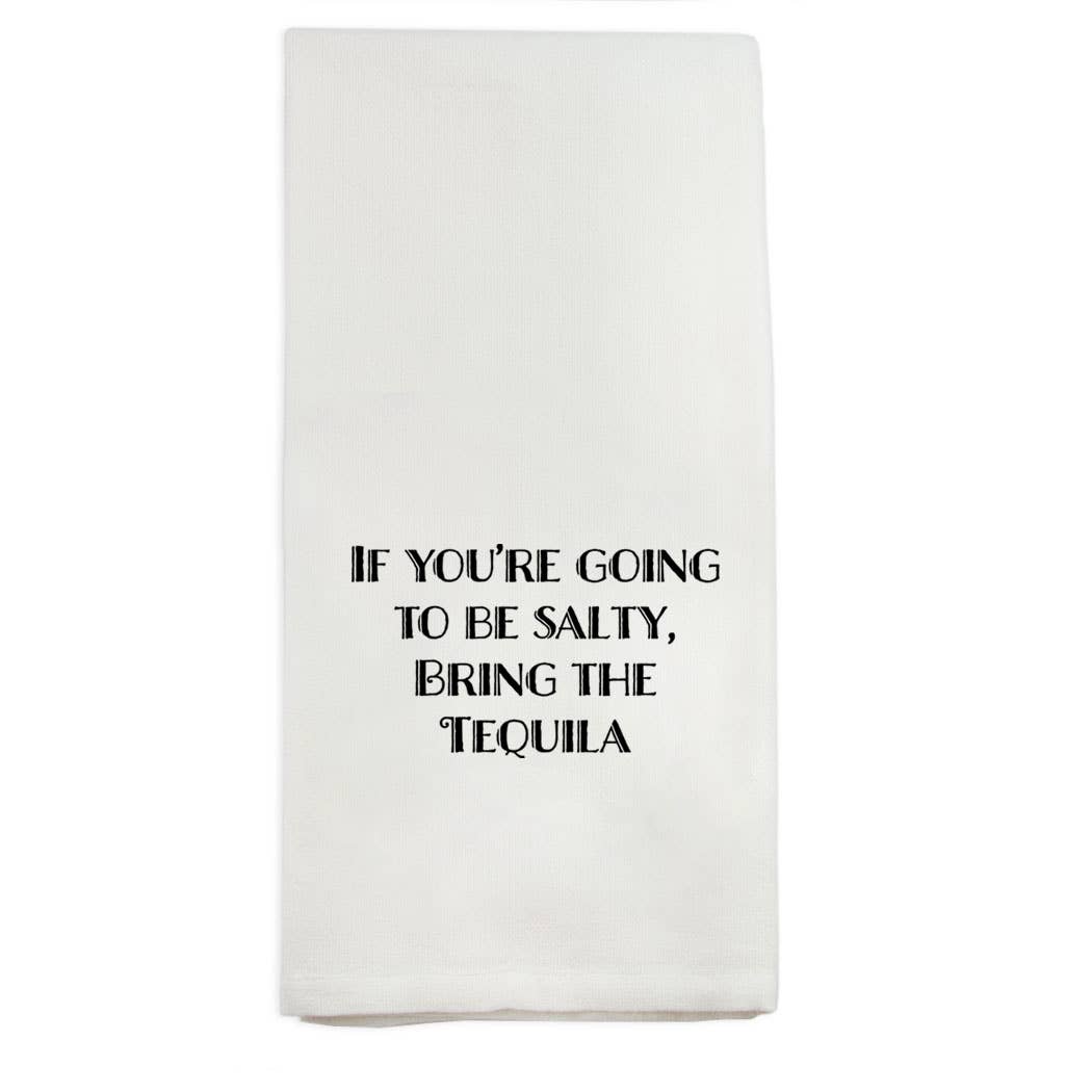 If You're Salty Dish Towel