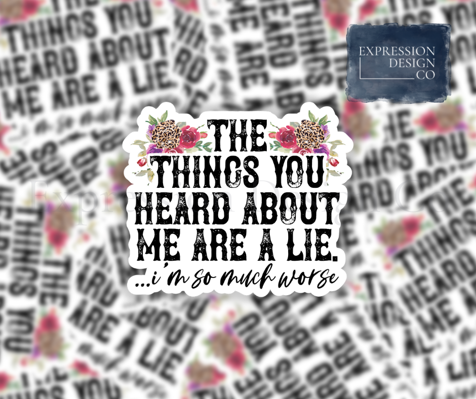 The Things You Heard Vinyl Sticker