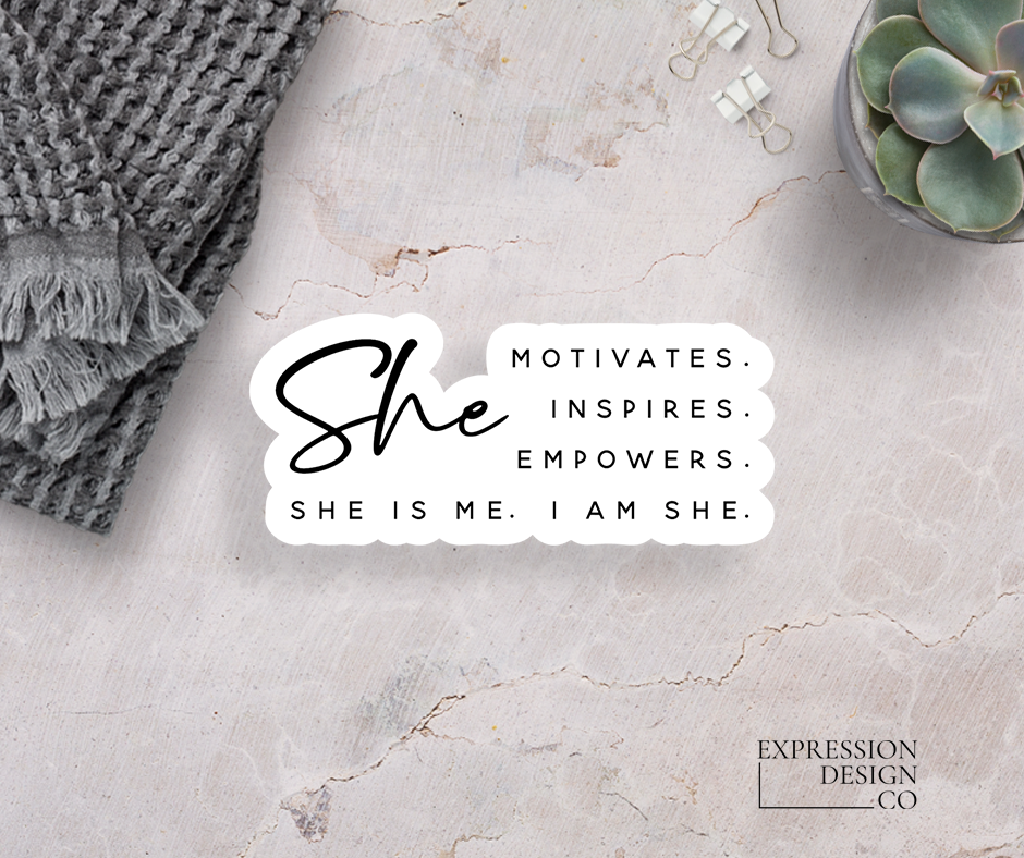 She Is Me Vinyl Sticker