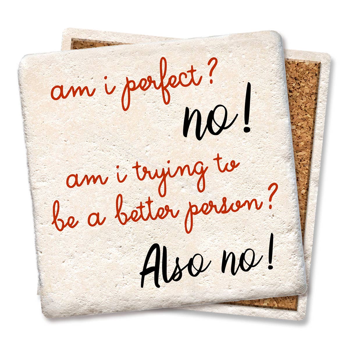 Am I Perfect? No! Coaster