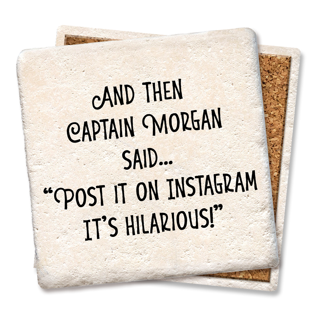 Coaster Captain Morgan Said Funny Coasters