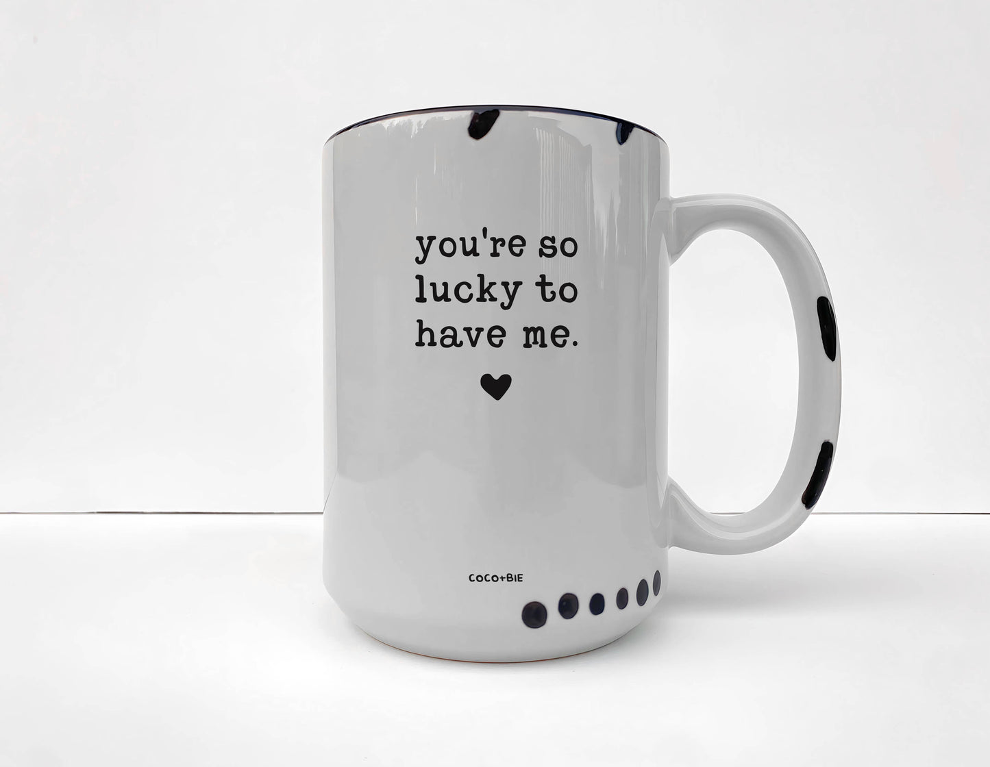 Lucky To Have Me Mug, Funny Valentine's Day Mug, Love, Sassy: Mint