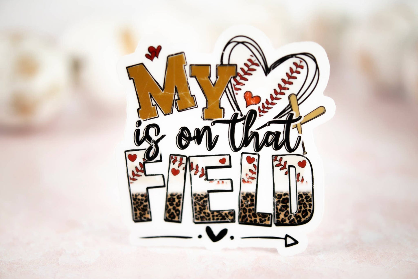 My Heart Is On The Field, Baseball Vinyl Sticker, 3x3 in.