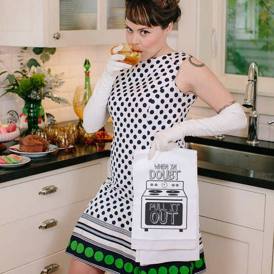 When In Doubt Pull It Out | Kitchen Towel Quirky Gift