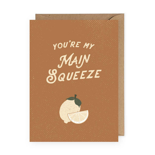 You're my Main Squeeze Greeting Card: Green