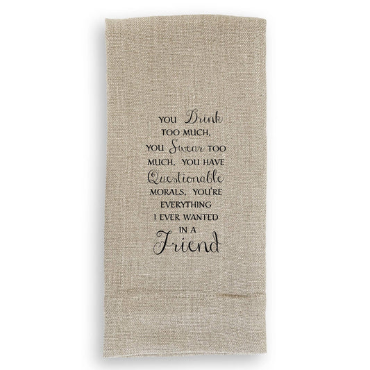 You Drink Too Much: Dishtowel / -