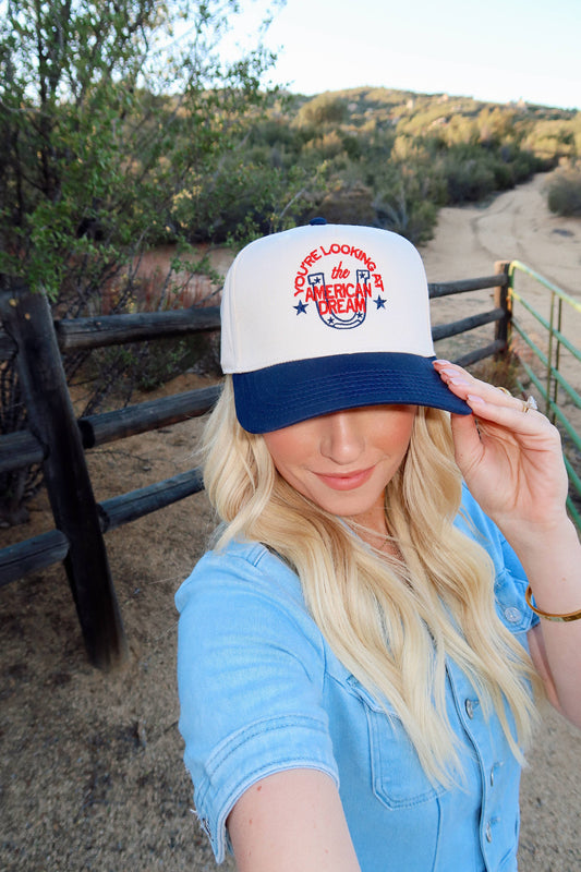 You're Looking At The American Dream- Embroidered Hat