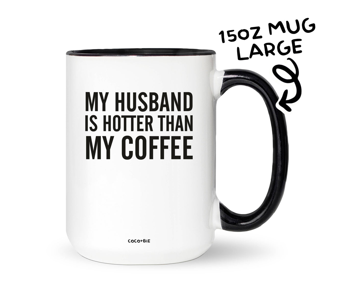 Husband Is Hotter Than My Coffee, Funny Valentine's Day Mug: Pink
