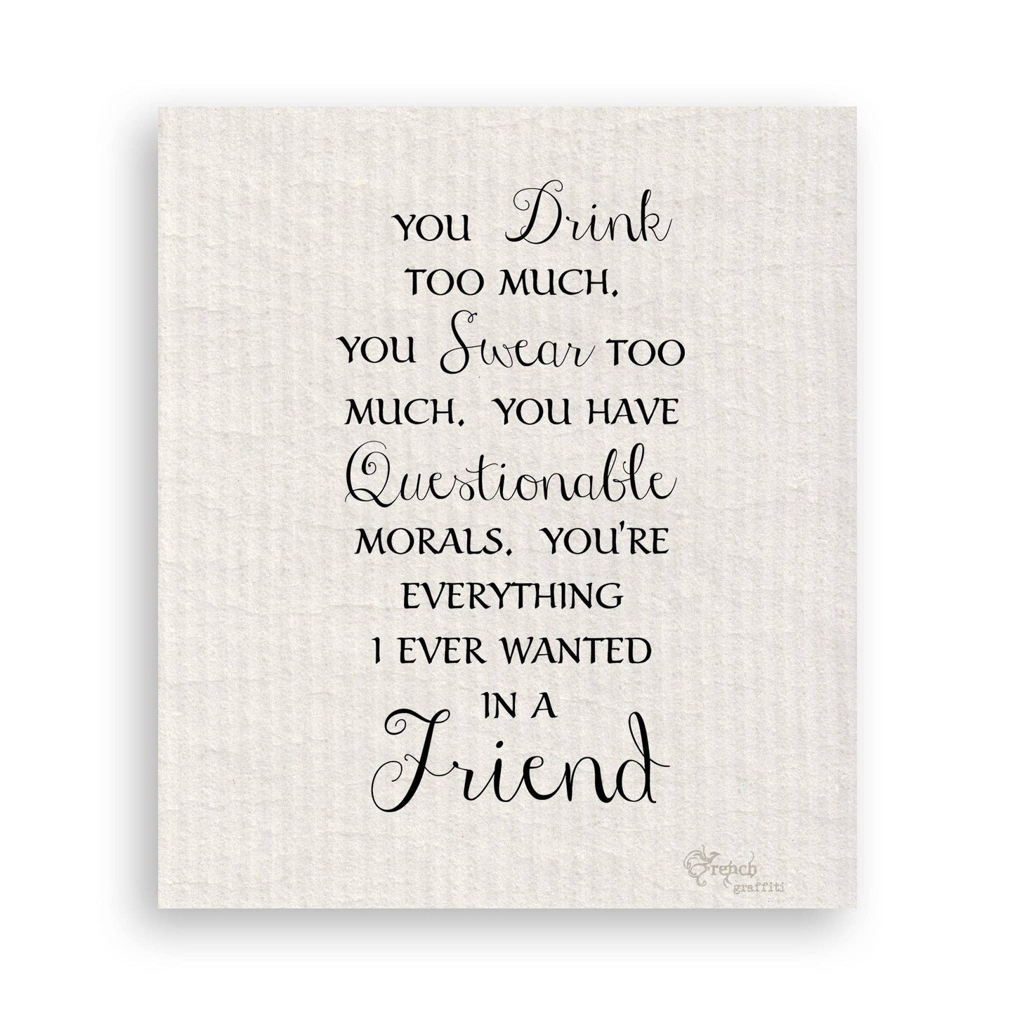 You Drink Too Much: Dishtowel / -
