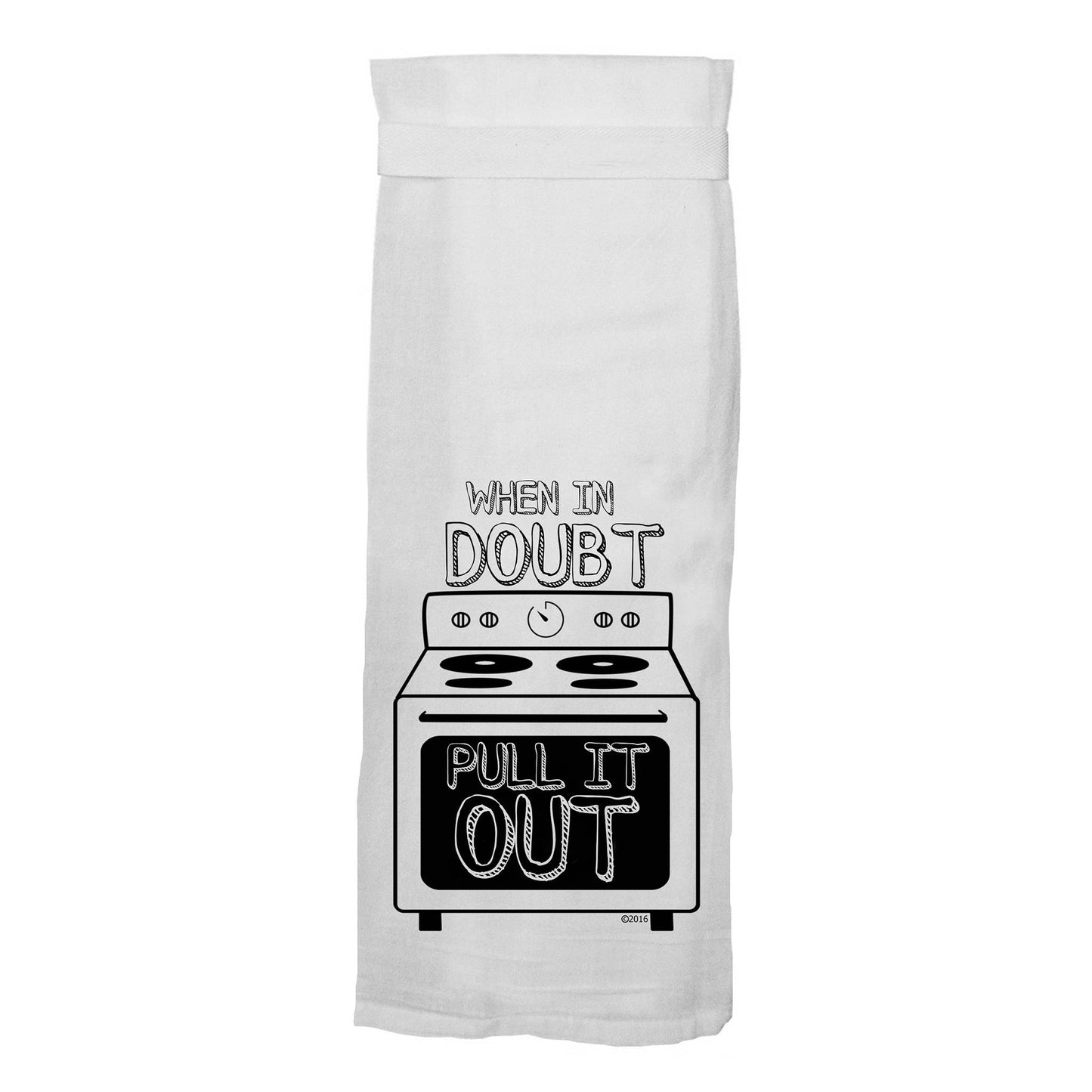 When In Doubt Pull It Out | Kitchen Towel Quirky Gift