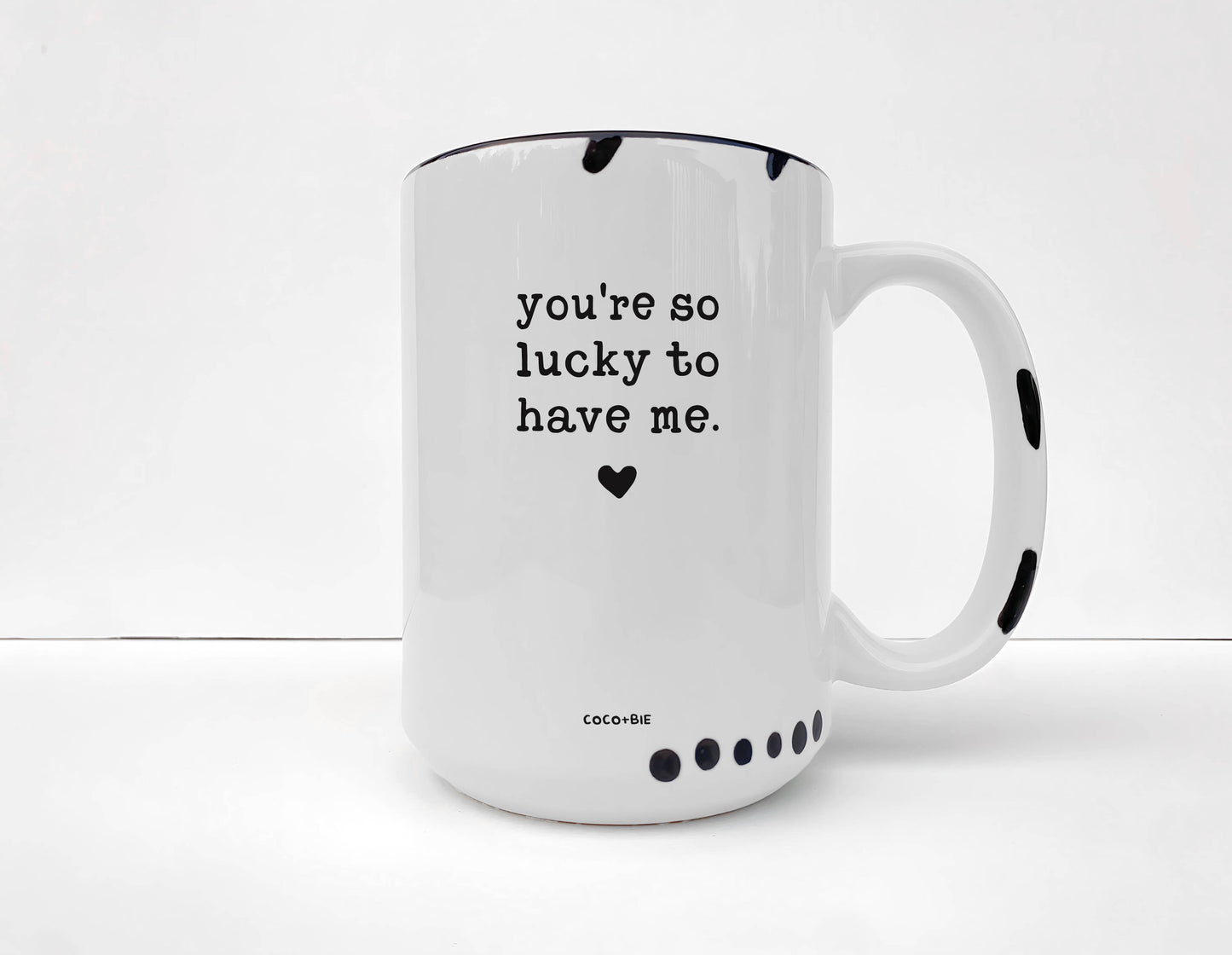 Lucky To Have Me Mug, Funny Valentine's Day Mug, Love, Sassy: Mint