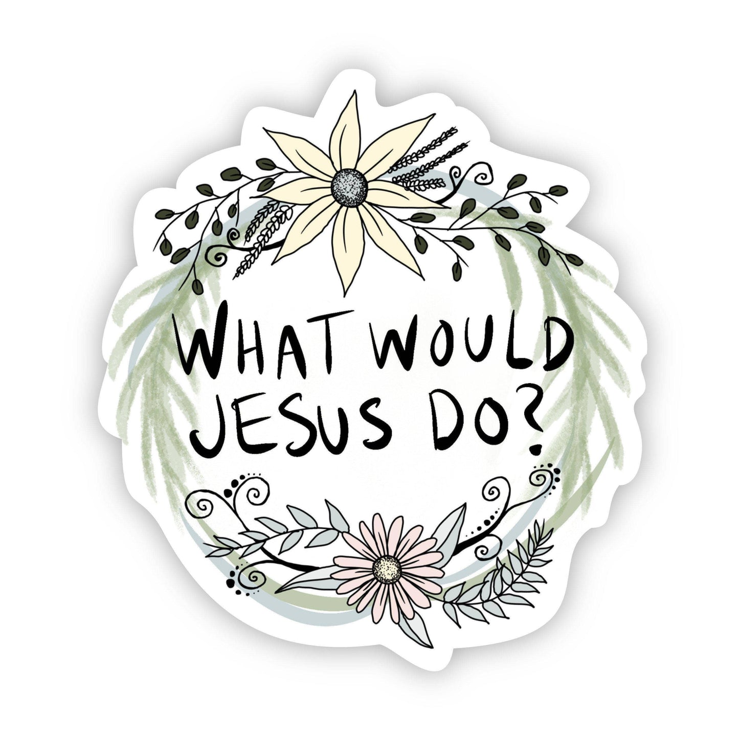 What Would Jesus Do Floral Christian Sticker