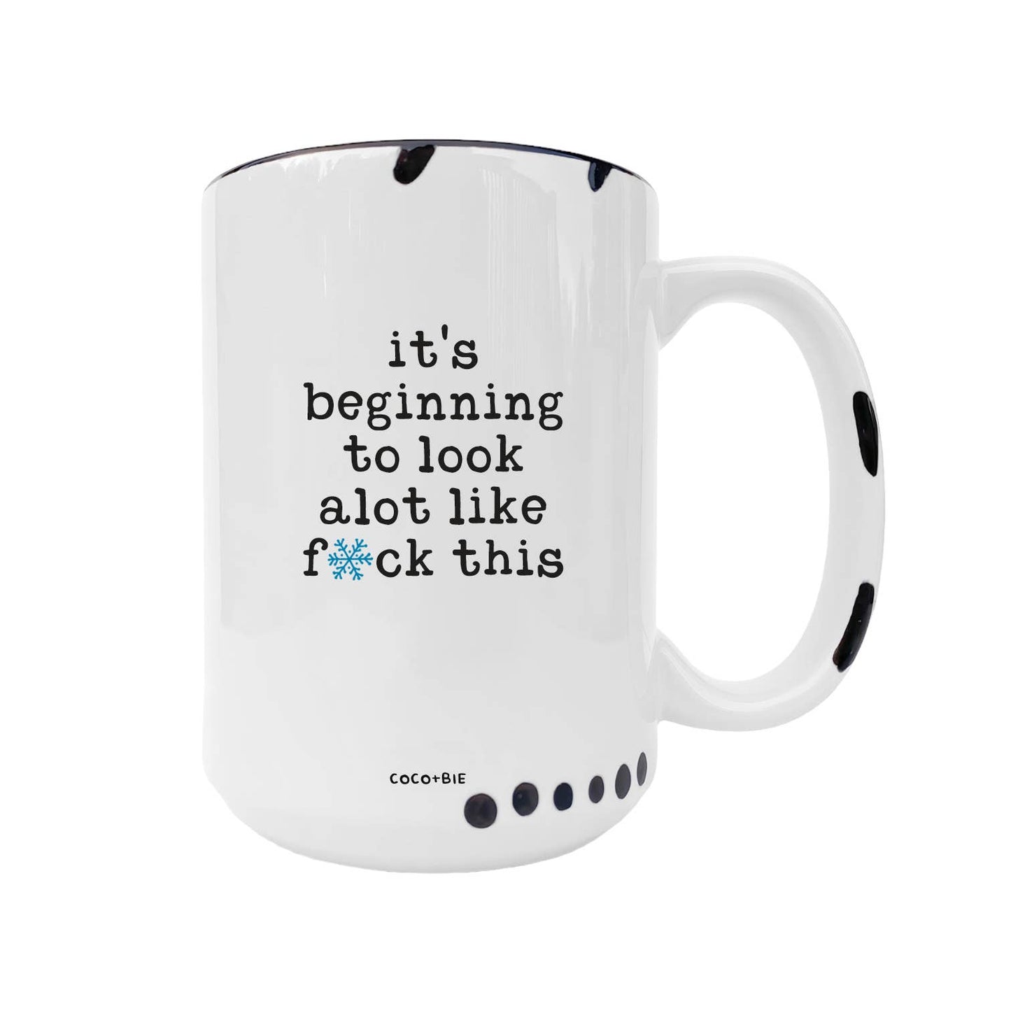 Beginning To Look Alot Like F*ck This - Funny Christmas Mug: Black Handle