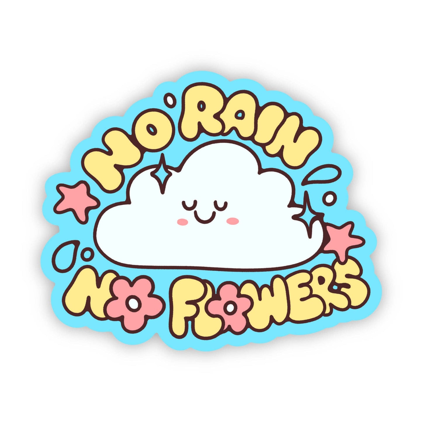 "No Rain, No Flowers" Blue Sticker