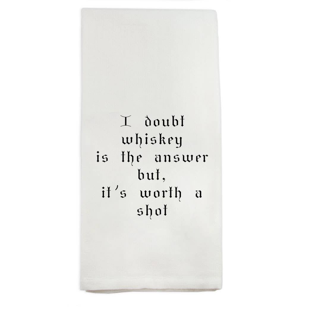 I Doubt Whiskey Dish Towel