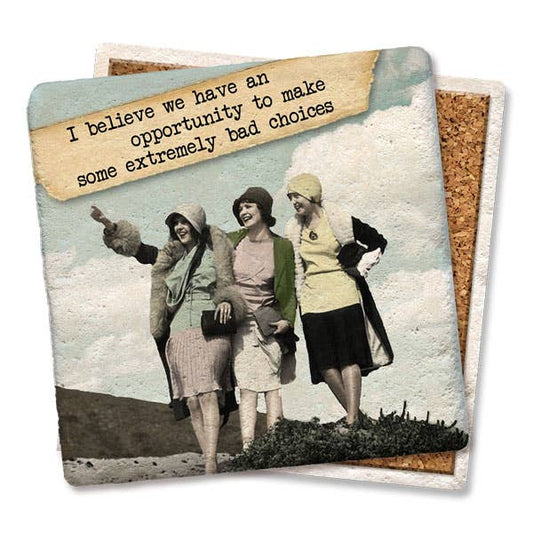 Drink Coaster Opportunity to Make Bad Choices Coaster