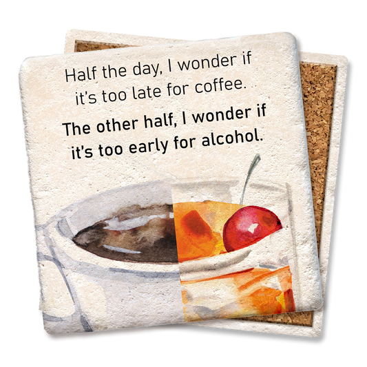 Drink Coaster Half the Day I Wonder Coaster