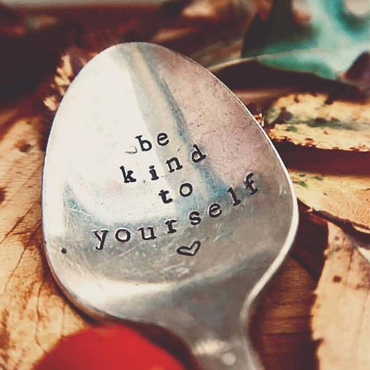 Be Kind To Yourself Spoon