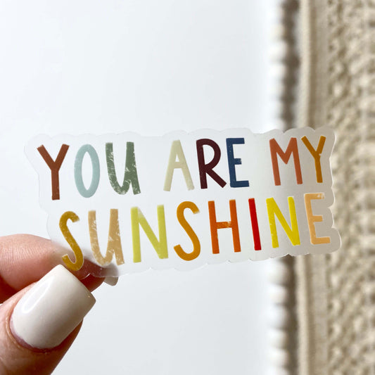 You Are My Sunshine Multicolor Lettering Clear Sticker