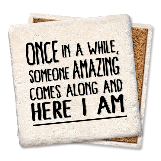 Coaster Once and a while Funny Drink Coasters