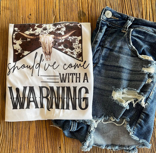 Should've Come With A Warning