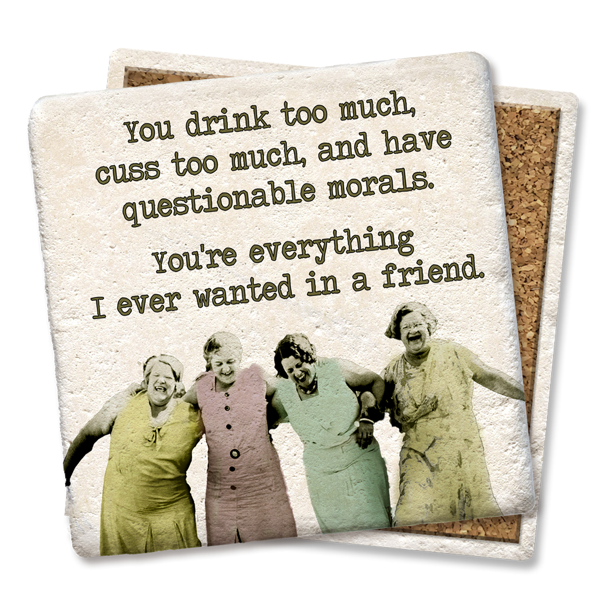 You cuss too much coaster
