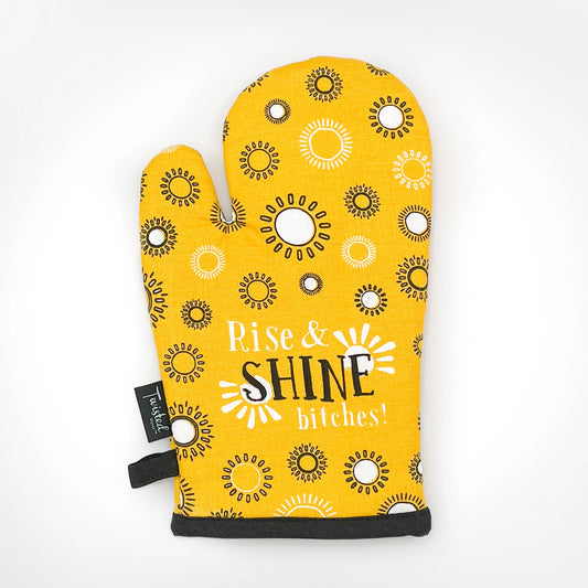 Rise & Shine Bitches! OVEN MITT